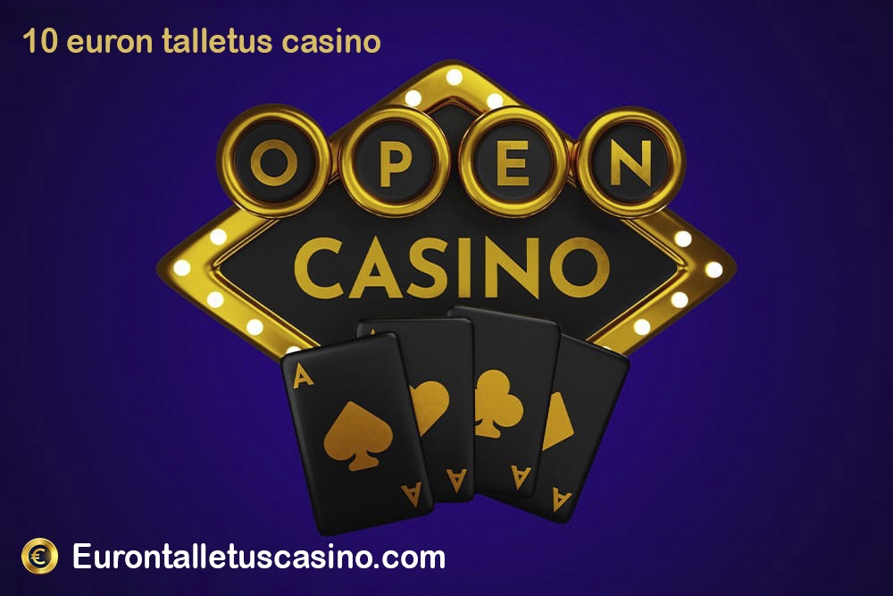 10 euron talletus casino