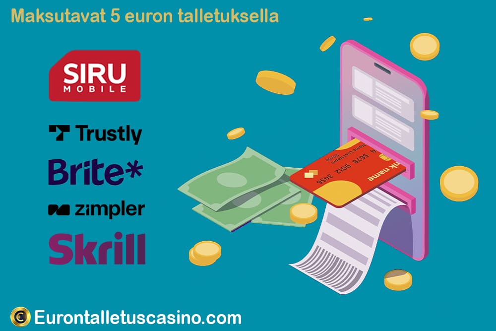 Maksutavat 5 euron talletuksella