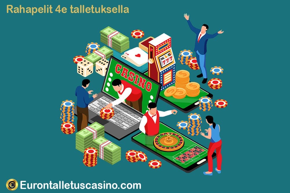 Rahapelit 4e talletuksella